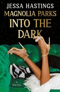Cover: Magnolia Parks: Into the Dark - Dutton