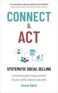 Abbildung von: Connect & Act - Systematic Social Selling - Connect & Act Media