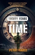 Cover: Thirty Years in Time - Sid Harta Publishers