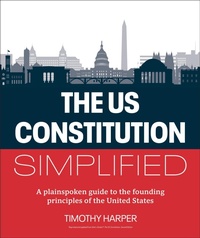 Abbildung von: The U.S. Constitution Simplified - Dorling Kindersley