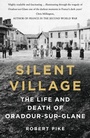 Cover: Silent Village - The History Press Ltd