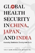 Cover: Global Health Security in China, Japan, and India - University of British Columbia Press