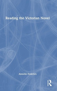 Enlarge image Cover: Reading the Victorian Novel - Routledge