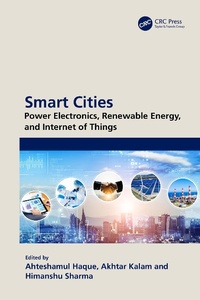 Enlarge image Cover: Smart Cities: Power Electronics, Renewable Energy, and Internet of Things - Taylor & Francis