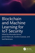 Cover: Blockchain and Machine Learning for IoT Security - Taylor & Francis