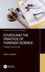 Cover: Ethics and the Practice of Forensic Science - CRC Press
