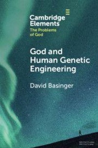 Enlarge image Cover: God and Human Genetic Engineering - Cambridge University Press