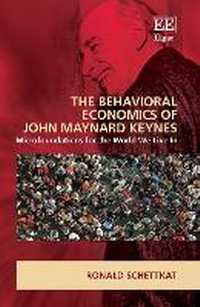 Enlarge image Cover: The Behavioral Economics of John Maynard Keynes - Edward Elgar Publishing