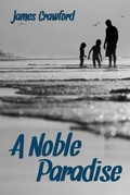 Cover: A Noble Paradise - James Crawford