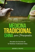 Cover: Medicina Tradicional  China para Principiantes - Jessica Wang