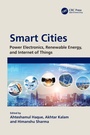 Cover: Smart Cities: Power Electronics, Renewable Energy, and Internet of Things - CRC Press