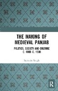Cover: The Making of Medieval Panjab - Routledge