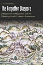Cover: The Forgotten Diaspora - University of Nebraska Press