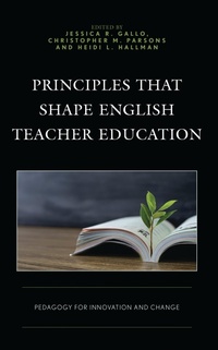 Abbildung von: Principles that Shape English Teacher Education - Bloomsbury eBooks US