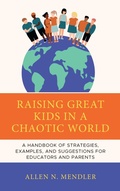 Cover: Raising Great Kids in a Chaotic World - Rowman & Littlefield Publishers