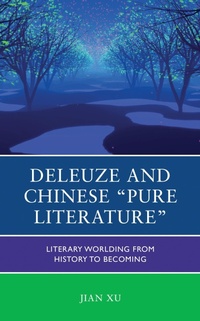 Abbildung von: Deleuze and Chinese "Pure Literature" - Bloomsbury eBooks US