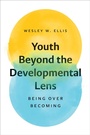 Cover: Youth Beyond the Developmental Lens - Fortress Press