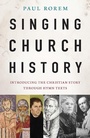 Cover: Singing Church History - Fortress Press