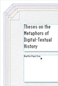 Cover: Theses on the Metaphors of Digital-Textual History - Stanford University Press