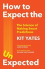 Cover: How to Expect the Unexpected - Quercus Publishing