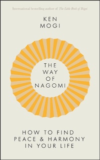 Abbildung von: The Way of Nagomi - Quercus Publishing