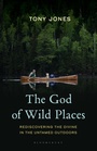 Bild: The God of Wild Places - Rowman & Littlefield Publishers
