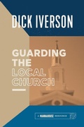 Cover: Guarding the Local Church - Distributed By Ingram Spark