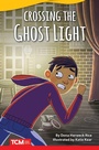 Cover: Crossing the Ghost Light - Teacher Created Materials, Inc