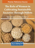 Cover: The Role of Women in Cultivating Sustainable Societies Through Millets - IGI Global