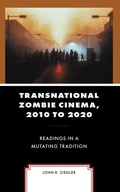 Cover: Transnational Zombie Cinema, 2010 to 2020 - Lexington Books