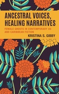 Cover: Ancestral Voices, Healing Narratives - Lexington Books