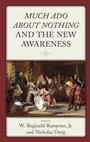 Cover: Much Ado about Nothing and the New Awareness - Lexington Books