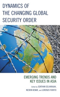 Enlarge image Cover: Dynamics of the Changing Global Security Order - Lexington Books