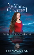 Cover: No Man's Chattel - Merchant's Largesse Books