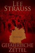 Cover: Gef&auml;hrliche Zettel (Playing with Matches) - Lee Strauss