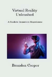 Enlarge image Cover: Virtual Reality Unleashed - BookVAULT Publishing