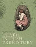 Cover: Death in Irish prehistory - Royal Irish Academy
