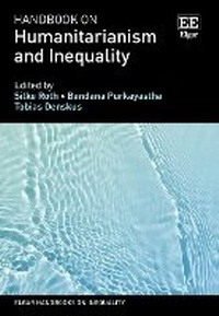 Enlarge image Cover: Handbook on Humanitarianism and Inequality - Edward Elgar Publishing