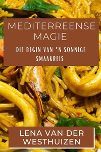 Abbildung von: Mediterreense Magie - Lena van der Westhuizen