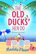 Cover: The Old Ducks' Hen Do - Boldwood Books Ltd