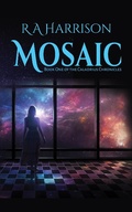 Cover: Mosaic (The Caladrius Chronicles, #1) - Unending Sky Publications