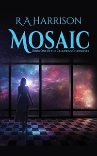 Enlarge image Cover: Mosaic (The Caladrius Chronicles, #1) - Unending Sky Publications