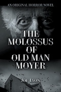 Cover: The Molossus of Old Man Moyer - Joe Lyon