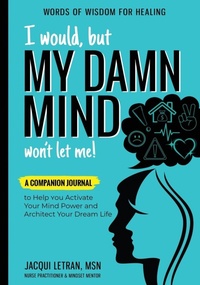 Enlarge image Cover: I Would, but MY DAMN MIND Won't Let Me! - Healed Mind