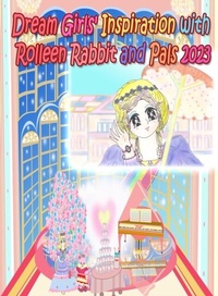 Enlarge image Cover: Dream Girls' Inspiration with Rolleen Rabbit and Pals 2023 - Annie and Rowena