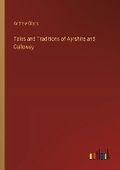 Cover: Tales and Traditions of Ayrshire and Galloway - Outlook Verlag