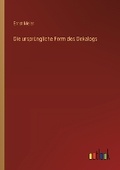 Cover: Die urspr?ngliche Form des Dekalogs - Outlook Verlag