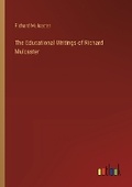 Cover: The Educational Writings of Richard Mulcaster - Outlook Verlag