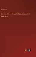 Cover: Journal of the Life and Religious Labours of Elias Hicks - Outlook Verlag