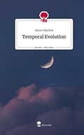 Cover: Temporal Evolution. Life is a Story - story.one - story.one publishing